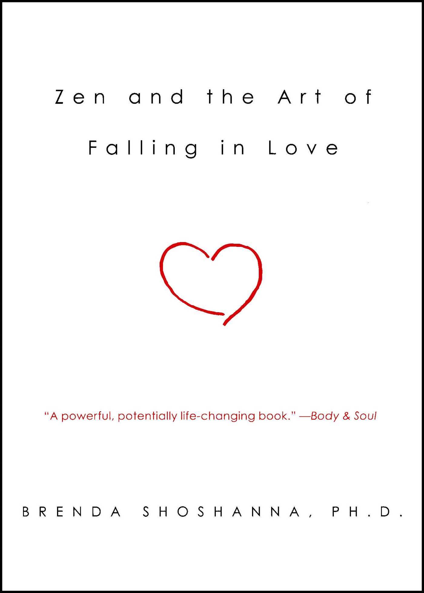 Cover of Zen and the Art of Falling in Love by Brenda Shoshanna